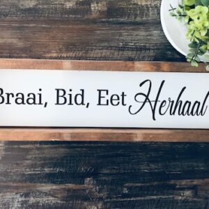 Braai, Bid, Eet, Herhaal